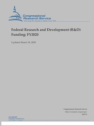 Cover image for Federal Research and Development (R&D) Funding: FY2020 (Updated March 18, 2020)