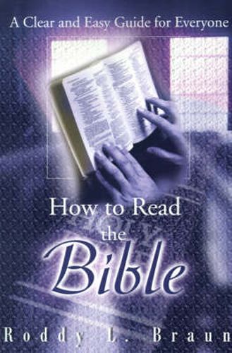 Cover image for How to Read the Bible: A Clear and Easy Guide for Everyone