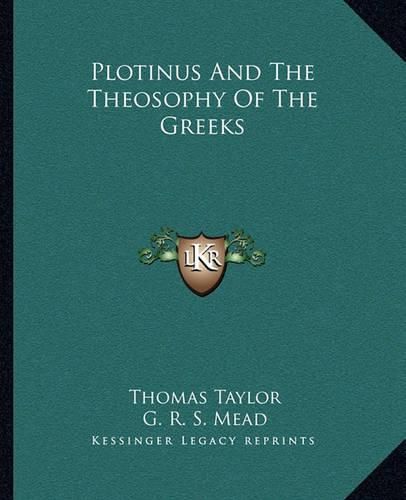Cover image for Plotinus and the Theosophy of the Greeks
