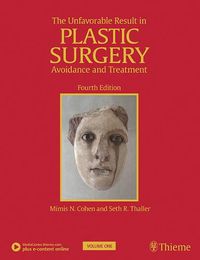 Cover image for The Unfavorable Result in Plastic Surgery: Avoidance and Treatment