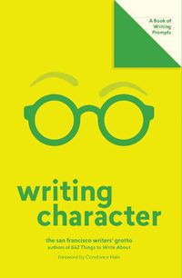Cover image for Writing Character (Lit Starts):A Book of Writing Prompts: A Book of Writing Prompts