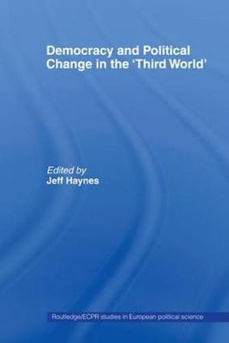Cover image for Democracy and Political Change in the Third World
