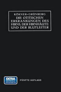 Cover image for Die Otitischen Erkrankungen Des Hirns, Der Hirnhaute Und Der Blutleiter