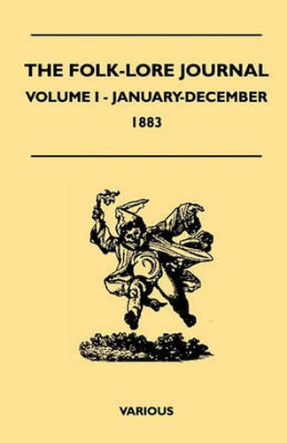 Cover image for The Folk-Lore Journal - Volume I - January-December 1883