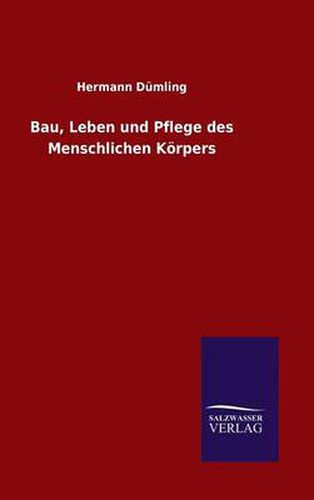 Cover image for Bau, Leben und Pflege des Menschlichen Koerpers