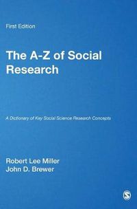 Cover image for The A-Z of Social Research: A Dictionary of Key Social Science Research Concepts