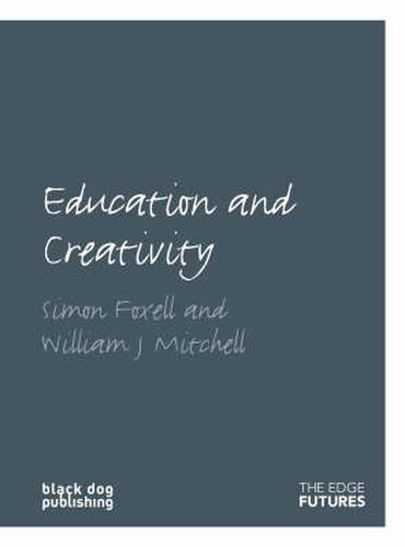 Education and Creativity: Edge Futures