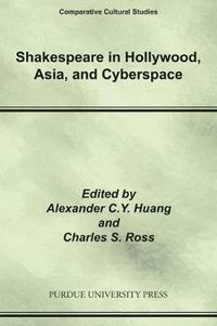 Cover image for Shakespeare in Hollywood, Asia, and Cyberspace