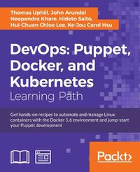 Cover image for DevOps: Puppet, Docker, and Kubernetes