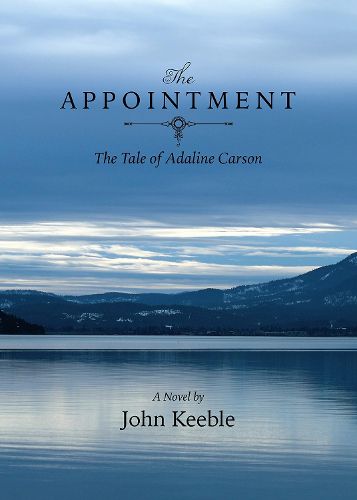 Cover image for The Appointment: The Tale of Adaline Carson