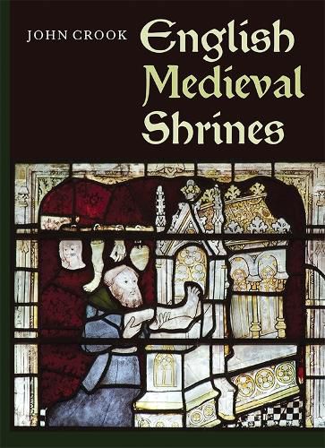 Cover image for English Medieval Shrines