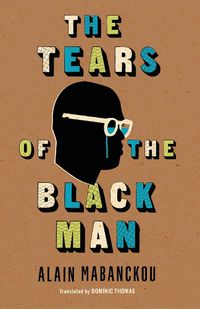 Cover image for The Tears of the Black Man