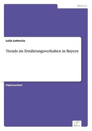 Cover image for Trends im Ernahrungsverhalten in Bayern