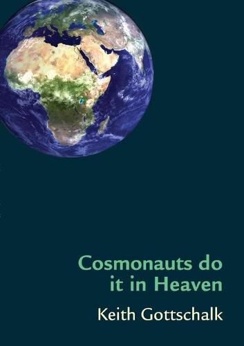 Cover image for Cosmonauts do it in Heaven