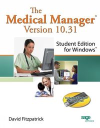 Cover image for The Medical Manager Student Edition, Version 10.31