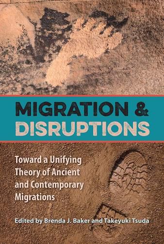 Cover image for Migration and Disruptions: Toward a Unifying Theory of Ancient and Contemporary Migrations