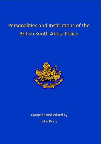 Cover image for Personalities and Institutions of the British South Africa Police