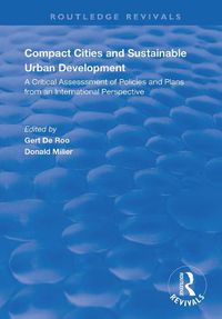 Cover image for Compact Cities and Sustainable Urban Development: A critical assessment of policies and plans from an international perspective