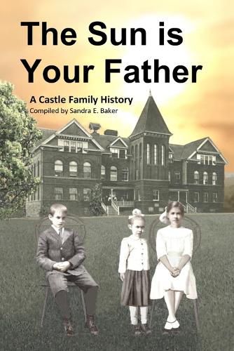 Cover image for The Sun is Your Father