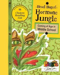 Cover image for Hormone Jungle: Coming of Age in Middle School