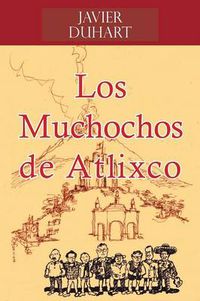 Cover image for Los Muchochos de Atlixco