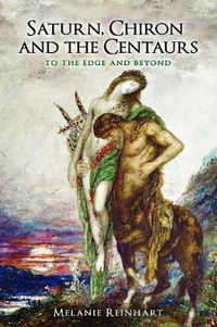 Cover image for Saturn, Chiron and the Centaurs