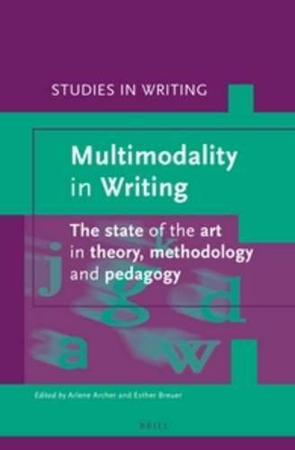 Cover image for Multimodality in Writing: The state of the art in theory, methodology and pedagogy