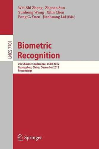 Biometric Recognition: 7th Chinese Conference, CCBR 2012, Guangzhou, China, December 4-5, 2012, Proceedings