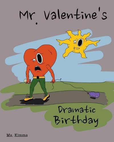 Cover image for Mr. Valentine's Dramatic Birthday