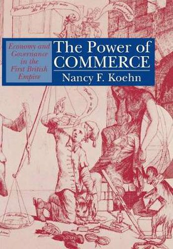 Cover image for The Power of Commerce: Economy and Governance in the First British Empire