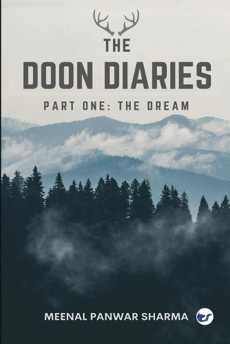 Cover image for The Doon Diaries Part 1 -The Dream
