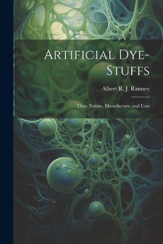 Cover image for Artificial Dye-Stuffs