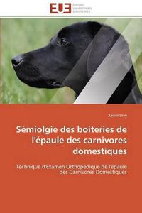 Cover image for S miolgie Des Boiteries de l' paule Des Carnivores Domestiques