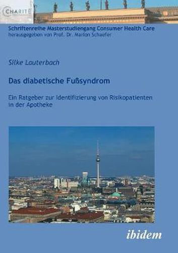 Cover image for Das diabetische Fu syndrom. Ein Ratgeber zur Identifizierung von Risikopatienten in der Apotheke