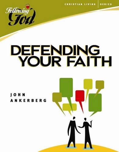 Defending Your Faith