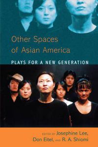 Cover image for Asian American Plays for a New Generation: Plays for a New Generation