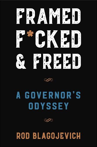 Cover image for Framed, F*cked, and Freed