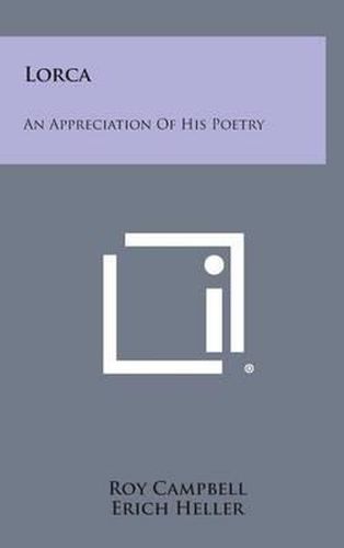 Cover image for Lorca: An Appreciation of His Poetry