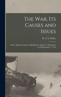 Cover image for The War, Its Causes and Issues