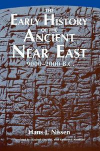 Cover image for The Early History of the Ancient Near East, 9000-2000 B.C..