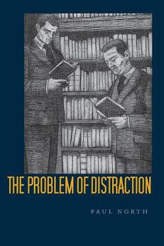 The Problem of Distraction