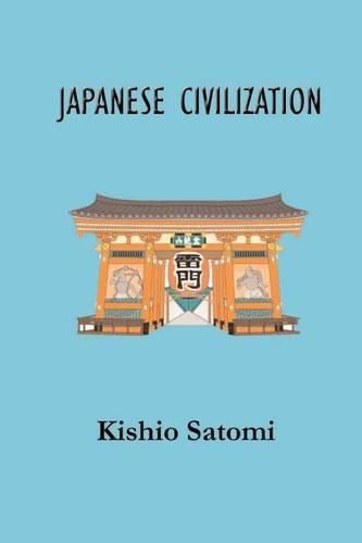 Cover image for Japanese Civilization: Its Significance and Realization: Nichirenism and Japanese National Principles