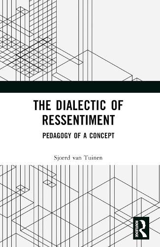 Cover image for The Dialectic of Ressentiment