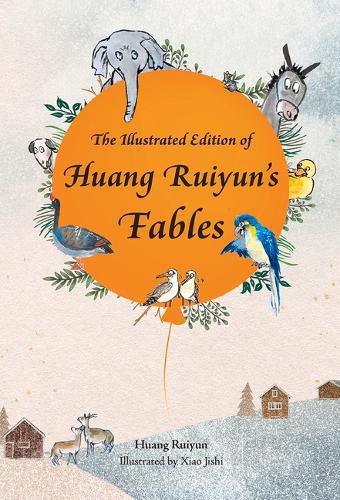 Cover image for The Illustrated Edition of Huang Ruiyun's Fables