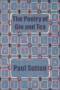 Cover image for The Poetry of Gin and Tea