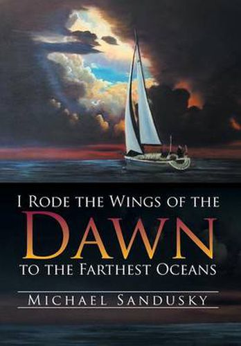 I Rode the Wings of the Dawn to the Farthest Oceans