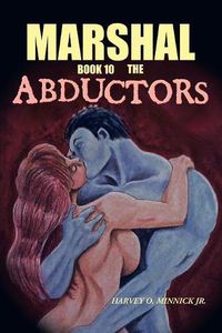 Cover image for Marshal Book 10: The Abductors