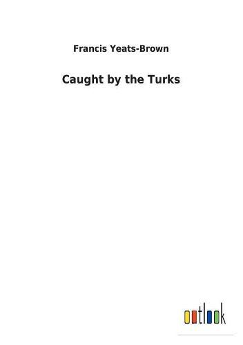 Caught by the Turks