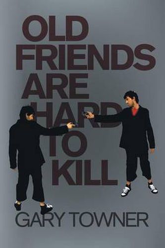 Cover image for Old Friends Are Hard To Kill