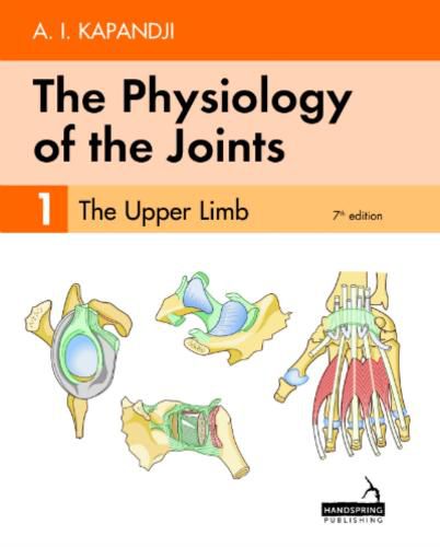 Cover image for The Physiology of the Joints - Volume 1: The Upper Limb